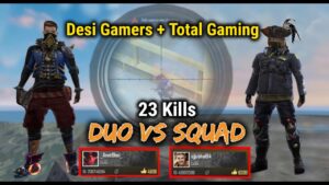 AmitBhai + AjjuBhai (23 Kills) Duo Vs Squad - Garena Free Fire - Desi Gamers