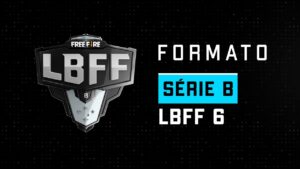 FORMATO DA SÉRIE B DA LBFF 6 | FREE FIRE