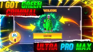 I GOT GREEN CRIMINAL 🤯 || ULTRA PRO MAX😌🔥 || GARENA FREE FIRE