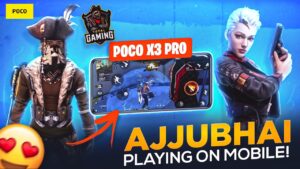 Ajjubhai Play Free Fire On POCO X3 Pro Most Powerful Gaming Phone - Garena Free Fire