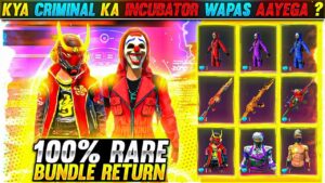 CRIMINAL KA INCUBATOR RETURN AAYEGA ? 😱 || 100% RARE BUNDLE RETURN || GARENA FREE FIRE