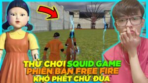 HÙNG AKIRA THỬ THÁCH TRÒ CHƠI CON MỰC SQUID GAME CÙNG BÚP BÊ TRONG FREE FIRE 1 GIÂY BẮN 30 NGƯỜI
