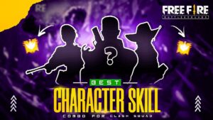 UNBEATABLE CHARACTER SKILL COMBINATION FOR CLASH SQUAD RANKED :: Garena Freefire