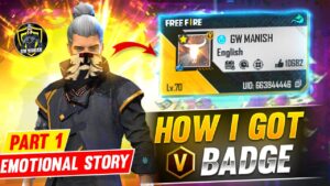 How I Got V Badge 🥺 Emotional story 😢 || Garena Free Fire