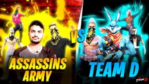 Assassins Army Vs Team D | Biggest Clash Of India 🇮🇳 - Garena Free Fire