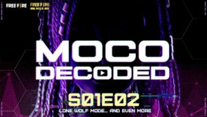 Episode 1 - Moco Decoded | Hello World | Garena Free Fire