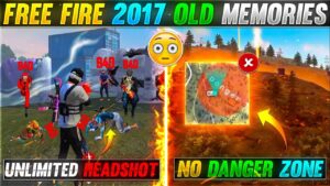 FREE FIRE 2017 OLD MEMORIES 😭😂 OLD STORIES - Garena Free Fire