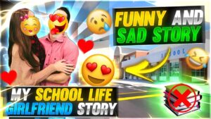 My School Life Girlfriend Story ❤😍 - Funny And Emotional Love Story 🥺😂 || Garena Free Fire