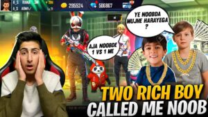 Two Rich Boy Called Me Noob😡😡- Garena Free Fire