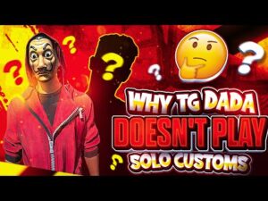 WHY TG DADA NOT PLAY SOLO CUSTOM? 🥺 - Garena Free Fire - TG DADA