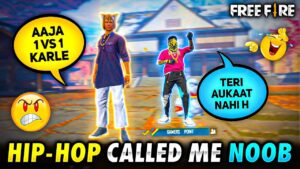 Hip Hop Bundle🔥 Called me Noob😡 || आजा 1 vs 1 में !! - Garena Free Fire