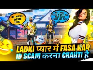 Larki Pyar Mya FasaKar Id Scam karna Chati ha 😂 - Garena Freefire