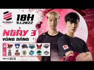 VFL Series B Spring 2022 [Ngày 3 - Bảng C&A ] Lộ diện 12 đội tuyển bước tới vòng Chung Kết