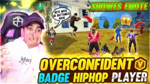 We Found Overconfident V Badge Hiphop Player ❤️🤯 - Most Intense Battle 😂 - Garena Free Fire