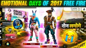 EMOTIONAL DAYS 😭 OF 2017 FREE FIRE 🔥- कहा गए वो दिन -GARENA FREE FIRE