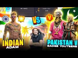 V Badge YouTubers Vs Indian Adam 🔥| India Vs Pakistan | 🇮🇳❤️ 🇵🇰 | Garena Free Fire