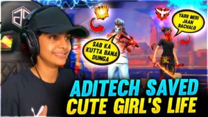 Aditech Saved Cute Girls Life 🤯❤️ -  Not Expected This 😂 - Garena Free Fire