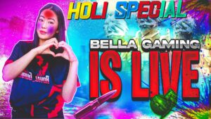🔴Free Fire Max Live - Happy Holi To You All - Bella Gaming | Garena Free Fire