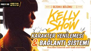 Kelly Show Sezon3 Bölüm 2 | Garena Free Fire