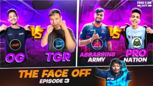 The Face Off | OG ELITE vs TGR & ASIN vs PRO | Episode 4 - Garena Free Fire #totalgaming #gyangaming