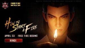 How to start a fire | Trailer 1 [HI] | Garena Free Fire MAX