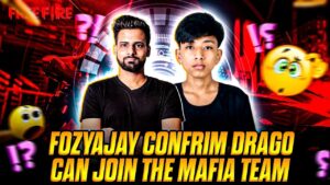 Fozyajay Confirm That Drago Can Join The Mafia Team😲😲!! Garena Free Fire