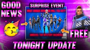 TONIGHT UPDATE + BIG SURPRISE EVENT 🤯🥳 -Garena Free Fire