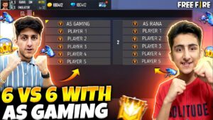 A_S Gaming 6 Player Vs A_S Rana 6 Player 6V6 - Garena Free Fire