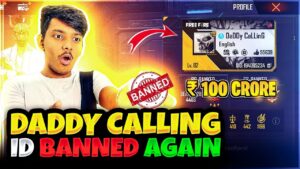 Daddy Calling 10 Crore Rs I'd Banned Again🥲😢 || Garena Free Fire