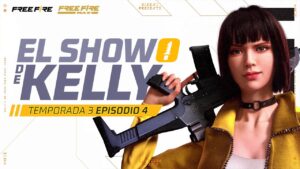 El Show de Kelly 🔪🔥 - Temporada 3 [EP4]  | Garena Free Fire