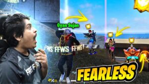 GyanSujan Fearless Gameplay Must Watch - Garena Free Fire