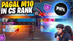 PAGAL M10 IN MY CS RANKED | CS RANKED PUSH TO GRANDMASTER - GARENA FREE FIRE