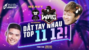Phú Đại: "WAG, HEVA dắt tay nhau top 11, 12 rồi!" | Trashtalk Reaction | ĐCQĐ Mùa hè 2022