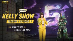 [Teaser] Kelly Show S03 E03 | 5th Anniversary Free Fire MAX | English | Garena Free Fire MAX