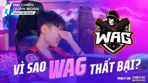 Vì sao WAG thất bại? | ĐCQĐ Mùa hè 2022