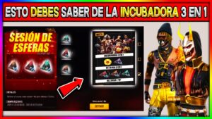 ESTO DEBES SABER DEL REGRESO DE LA INCUBADORA 3 EN 1 A FREE FIRE 2022 ¿GARENA REGALA UN PERGAMINO?