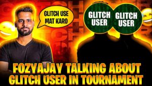 Fozyajay Talking About The Glitch User In Tournament 😲😲!! Garena Free Fire