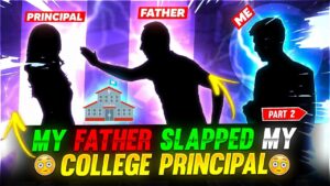 MY FATHER SLAPPED MY COLLEGE PRINCIPAL 🤣😀 FUNNY STORY  - Garena Free Fire