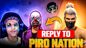 Reply To Piro Nation || This is not power of your creation 👑 Garena free fire