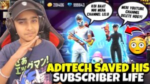 Aditech Saved His Subscriber Life 🤯❤️ - Unexpected Gameplay 🤣 - Garena Free Fire