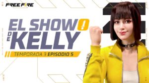¡Qué habrá de nuevo en Free Fire! 🤩 - Temp. 3 Ep. 5 El show de Kelly | Garena Free Fire