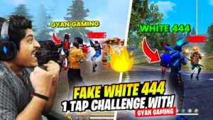Fake White444 1 Tap Challenge With GyanSujan | Garena Free Fire