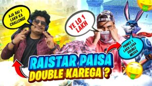 Raistar Paisa Double Karega ? 100%  | Garena Free Fire