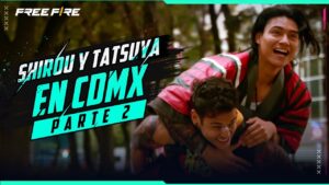 TATSUYA Y SHIROU EN LA CIUDAD DE MÉXICO 🇲🇽 PARTE 2 | Garena Free Fire LATAM