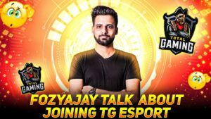 Fozyajay Talk About Joining Tg Esport😲😲!! Garena Free Fire