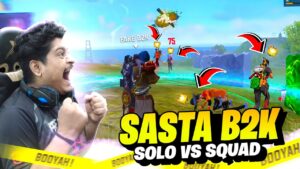 Sasta B2K Solo vs Squad Moments | Garena Free Fire