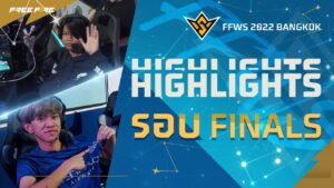 HIGHLIGHTS รอบ  FINALS | FFWS 2022 BANGKOK | Garena Free Fire