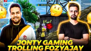Jonty Gaming Trolling Fozyajay😲😂!! Garena Free Fire
