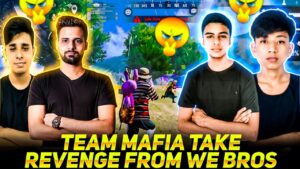 Team Mafia Take Revenge From We Bros😲😲!! Garena Free Fire