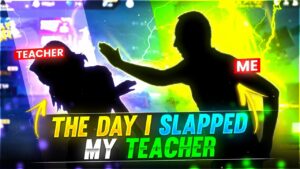 THE DAY I SLAPPED MY ANGRY TEACHER 🤣😀 FUNNY STORY -Garena Free Fire